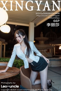 【XingYan-星颜社】2025.09.26 Vol.406 李丽莎 [66P-691MB]