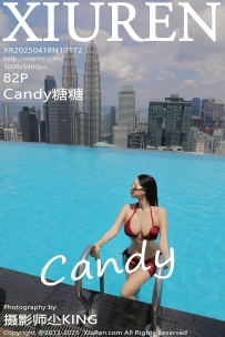 【XiuRen-秀人网】2025.04.18 No.10172 Candy糖糖 [82P-762MB]